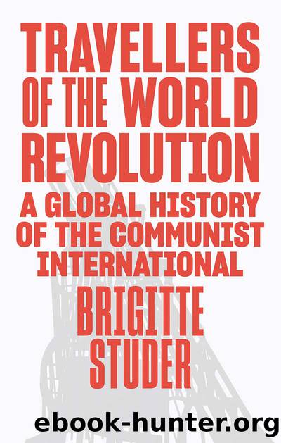 Travellers of the World Revolution by Brigitte Studer