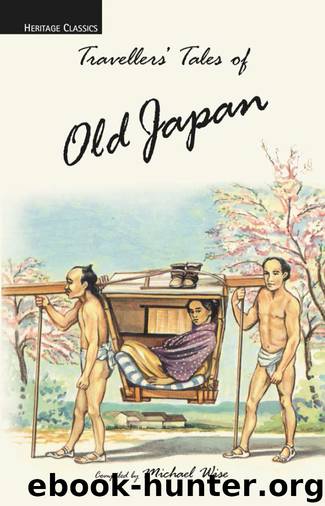Travellers' Tales of Old Japan by Michael Wise