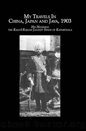 Travels China, Japan Java by H.H. RAJA RAJGAN