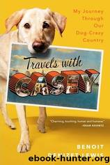 Travels With Casey by Denizet-Lewis Benoit