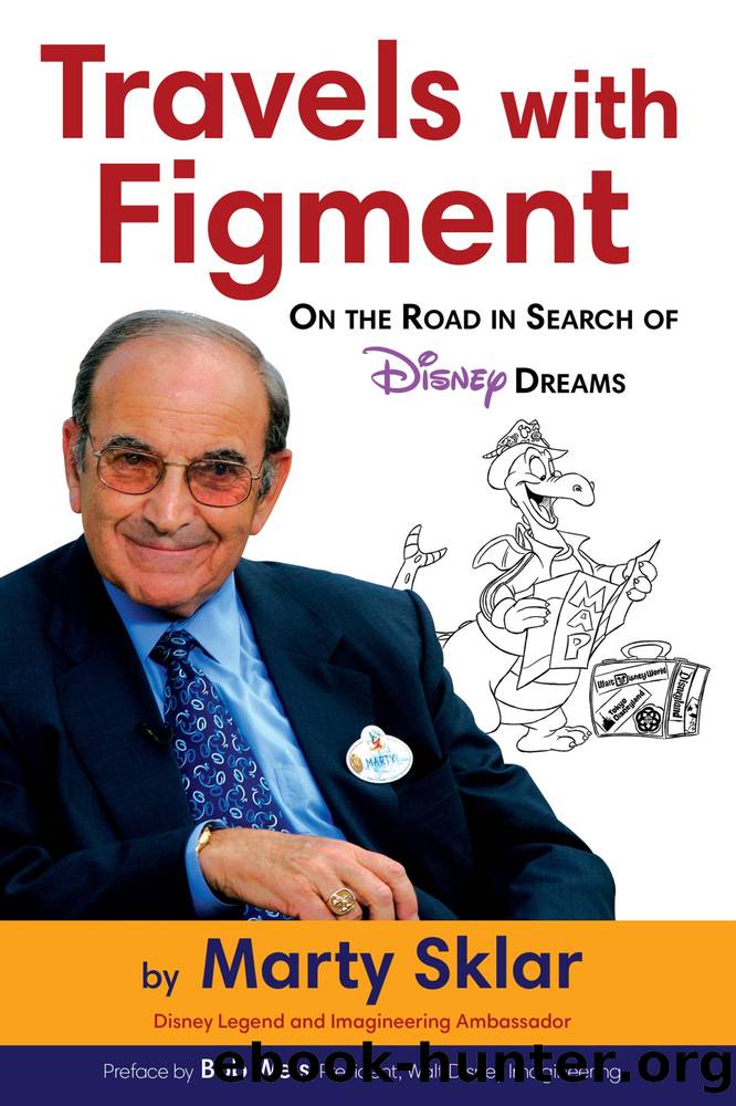 Travels With Figment on the Road in Search of Disney Dreams by Marty Sklar