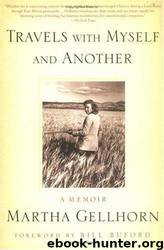 Travels With Myself and Another by Martha Gellhorn
