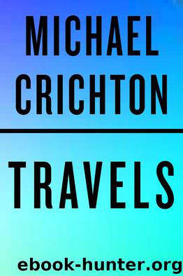 Travels by Michael Crichton
