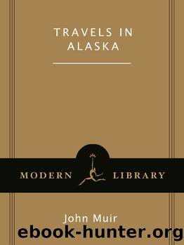 Travels in Alaska by John Muir