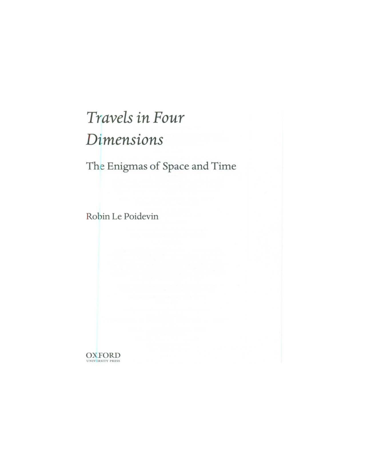 Travels in Four Dimensions: The Enigmas of Space and Time by Robin Le Poidevin