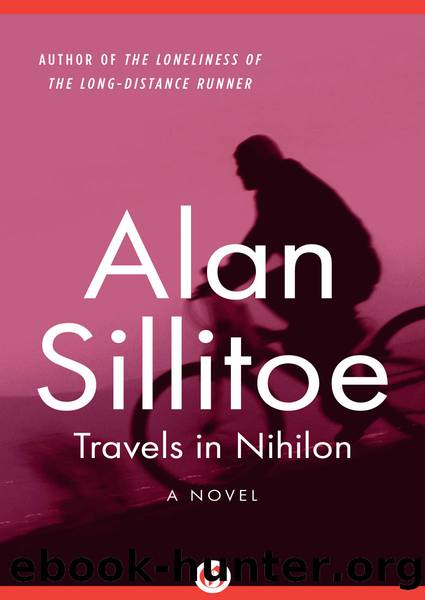 Travels in Nihilon by Sillitoe Alan;