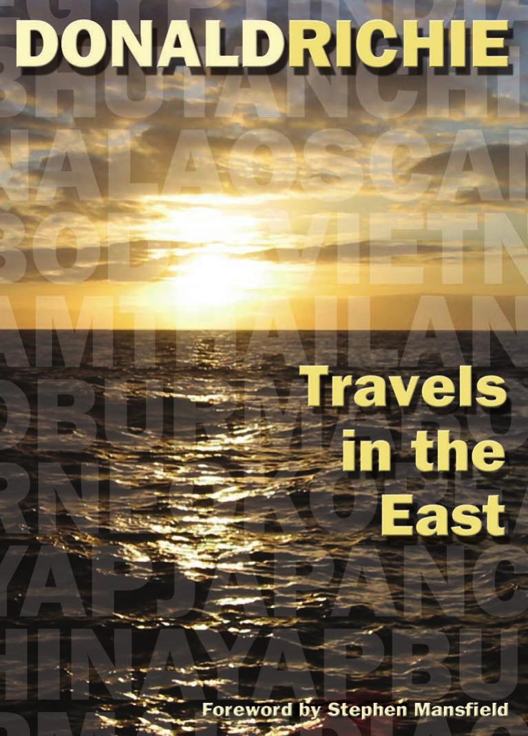 Travels in the East by Donald Richie