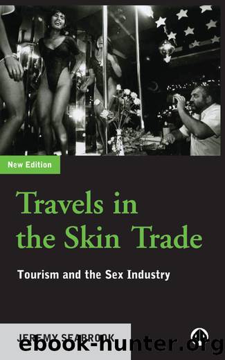Travels in the Skin Trade: Tourism and the Sex Industry by Jeremy Seabrook