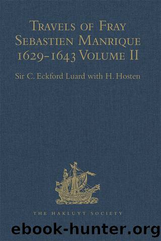 Travels of Fray Sebastien Manrique 1629-1643 by H. Hosten Sir C. Eckford Luard