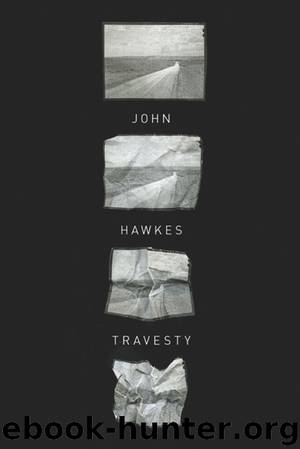 Travesty by John Hawkes