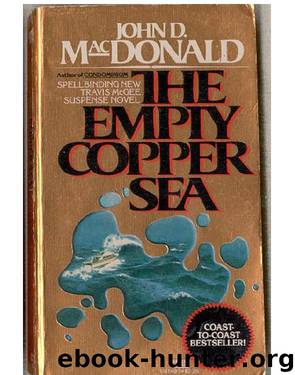 Travis McGee 17 - The Empty Copper Sea by John D. MacDonald