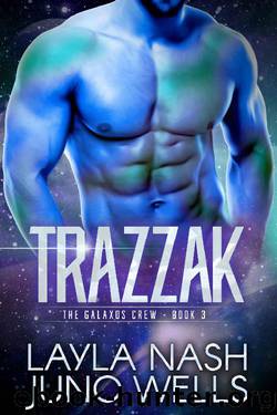 Trazzak by Layla Nash & Juno Wells