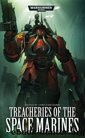 Treacheries of the Space Marines by C. Z. Dunn
