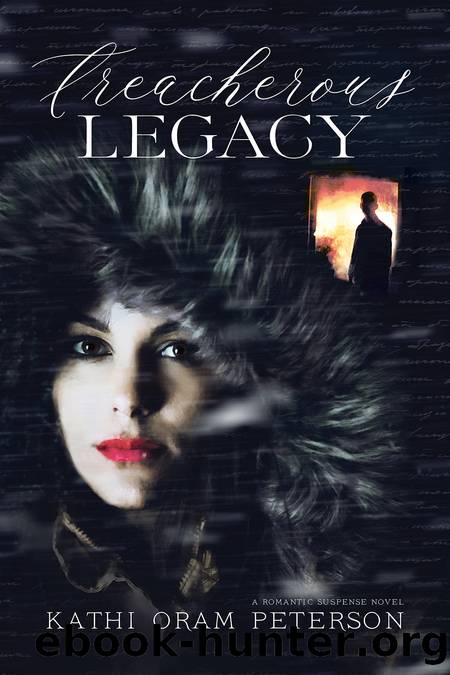 Treacherous Legacy by Kathi Oram Peterson