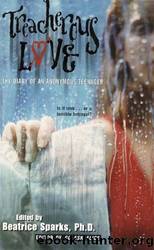 Treacherous Love: The Diary Of An Anonymous Teenager by Beatrice Sparks