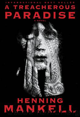 Treacherous Paradise (9780307961235) by Mankell Henning; Thompson Laurie