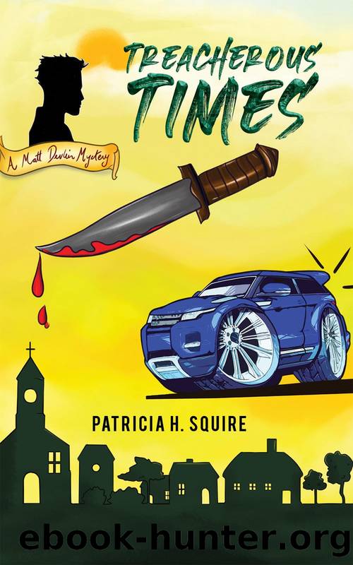 Treacherous Times by Patricia H. Squire