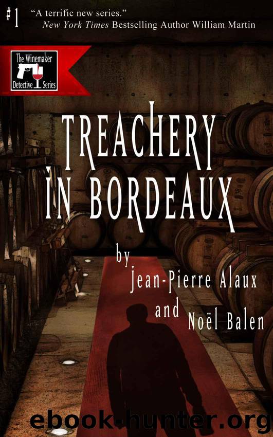 Treachery in Bordeaux by Alaux Jean-Pierre & Balen Noël