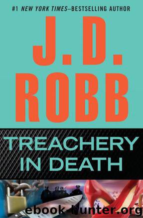 Treachery in Death by Nora Roberts & J. D. Robb
