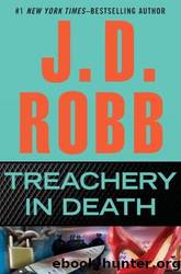 Treachery in Death by Robb J. D