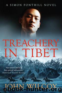 Treachery in Tibet by John Wilcox