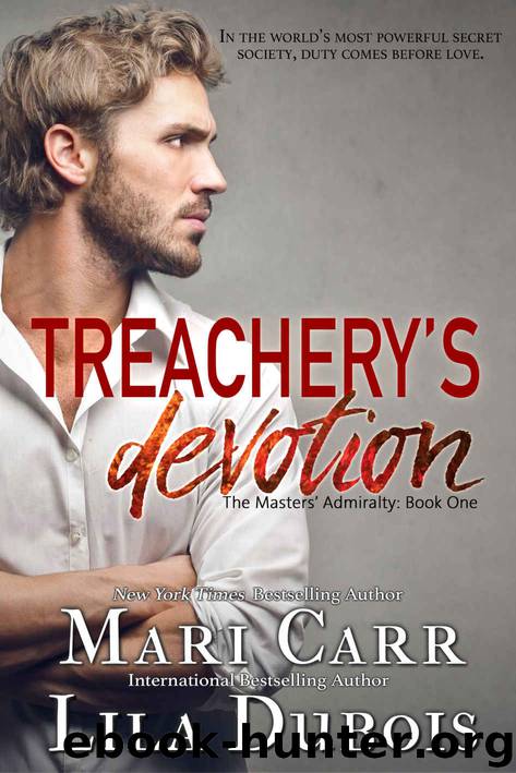 Treachery's Devotion by Lila Dubois & Mari Carr