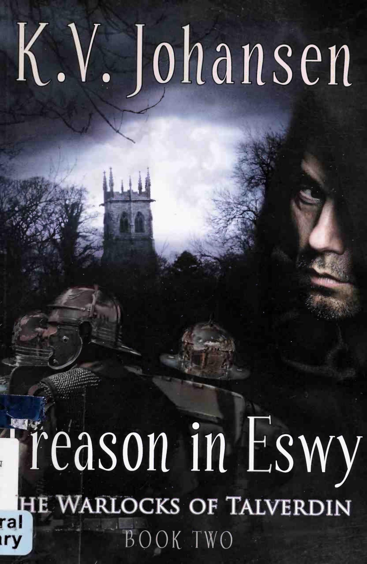 Treason in Eswy by K. V. Johansen