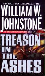Treason in the Ashes by William W. Johnstone