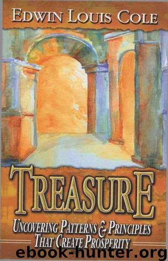Treasure - Uncovering Patterns and Principles that Create Prosperity by Edwin Louis Cole