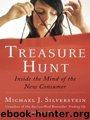Treasure Hunt: Inside the Mind of the New Consumer by Michael J. Silverstein & John Butman