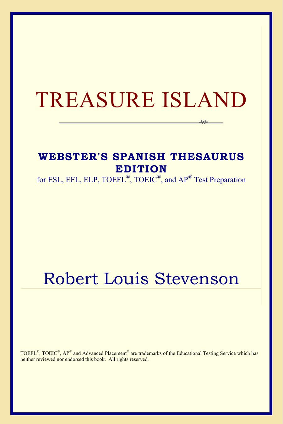 Treasure Island (Webster's Spanish Thesaurus Edition) by Robert Louis Stevenson
