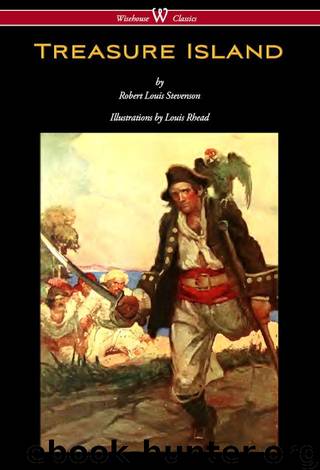 Treasure Island (Wisehouse Classics Edition - With Original Illustrations by Louis Rhead) by Stevenson Robert Louis