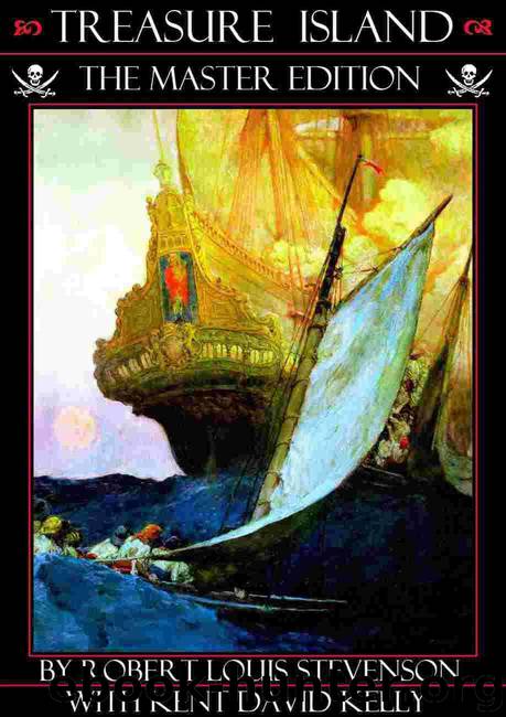 Treasure Island - Master Edition by Robert Louis Stevenson & Kent David Kelly (ed) & N. C. Wyeth (illus)