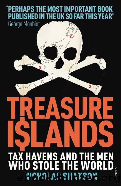 Treasure Islands: Tax Havens and the Men who Stole the World by Nicholas Shaxson