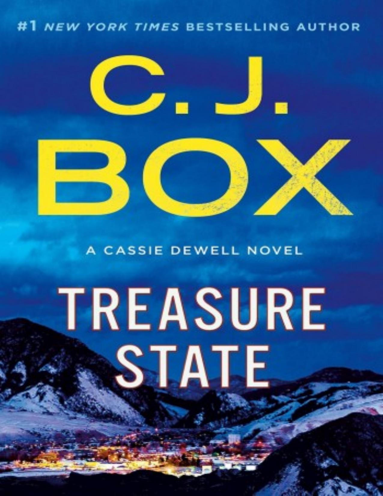 Treasure State: A Cassie Dewell Novel , C. J. Box by C. J. Box