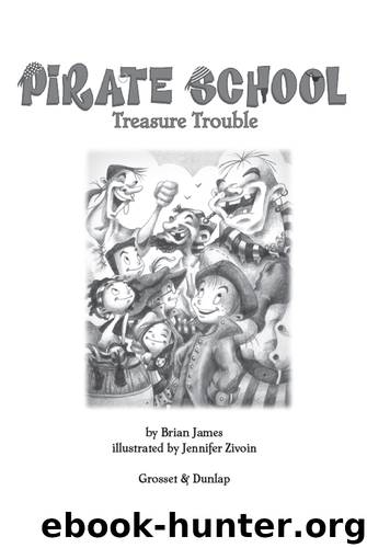 Treasure Trouble by Brian James
