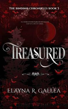 Treasured (The Binding Chronicles Book 3) by Elayna R. Gallea