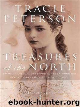 Treasures of the North by Tracie Peterson