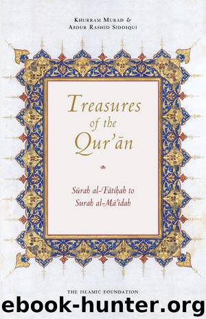Treasures of the Qur'an by Abdur Rashid Siddiqui