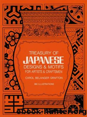 Treasury of Japanese Designs and Motifs for Artists and Craftsmen by Carol Belanger Grafton