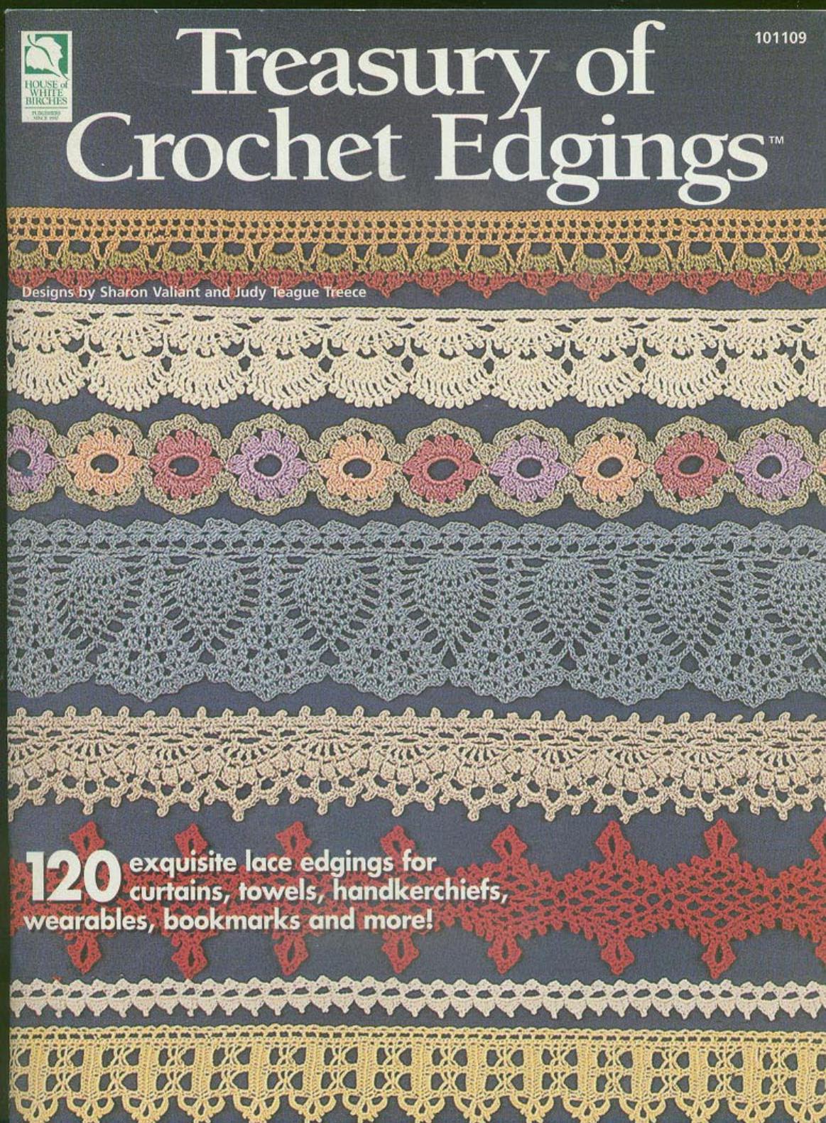 Treasury of crochet edgings by Sharon Valiant and Teague Treece