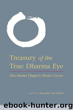 Treasury of the True Dharma Eye by Zen Master Dogen