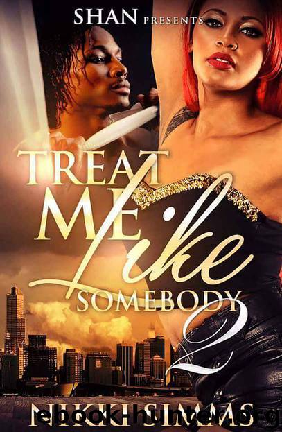 Treat Me Like Somebody 2 by Nikki Simms