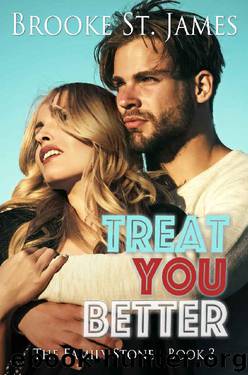 Treat You Better (The Family Stone Book 3) by Brooke St. James