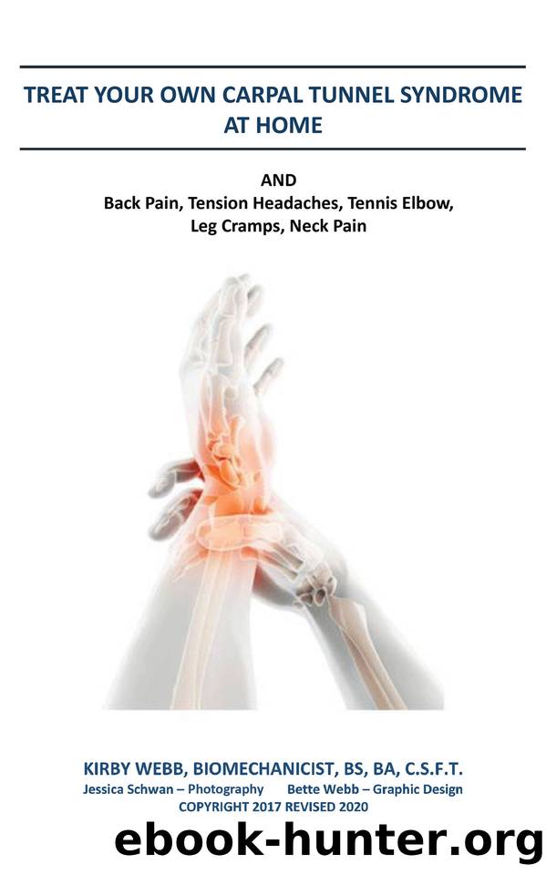 Treat Your Own Carpal Tunnel Syndrome At Home by Kirby Webb