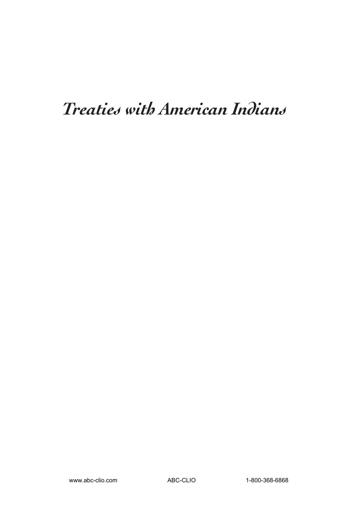 Treaties with American Indians: An Encyclopedia of Rights, Conflicts, and Sovereignty (3 volume set) by Donald L. Fixico by Unknow