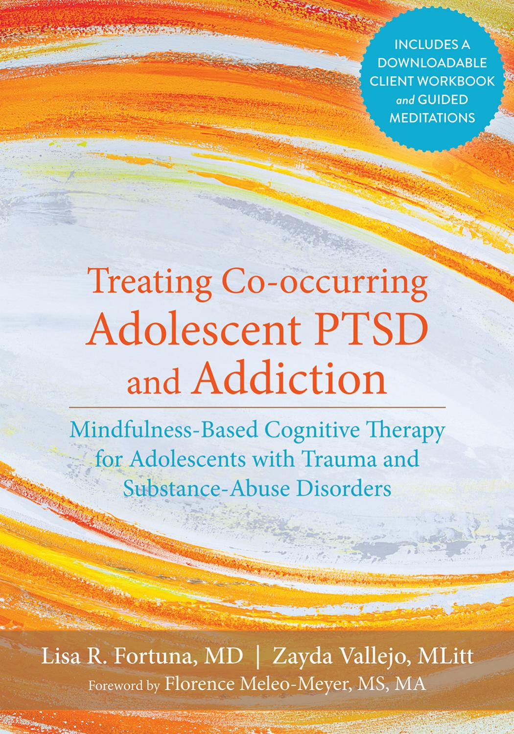 Treating Co-occurring Adolescent PTSD and Addiction (Repost) by Unknow