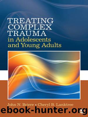 Treating Complex Trauma in Adolescents and Young Adults by Briere John N.;Lanktree Cheryl B.; & Cheryl B. Lanktree