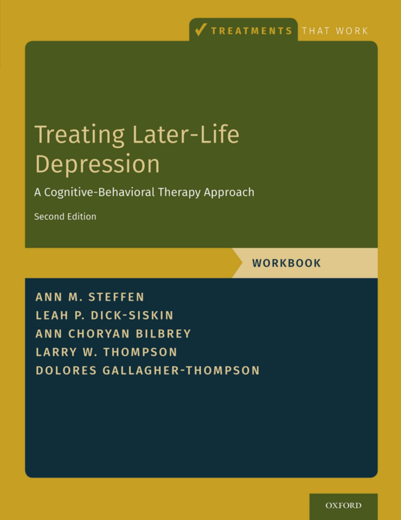 Treating Later-Life Depression: A Cognitive-Behavioral Therapy Approach, Workbook (Treatments That Work) by unknow