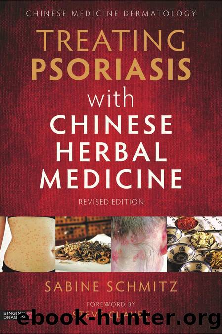 Treating Psoriasis with Chinese Herbal Medicine (Revised Edition) by Sabine Schmitz